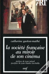 La Societe Francaise Au Miroir De Son Cinema