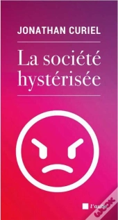 La Société Hystérisée