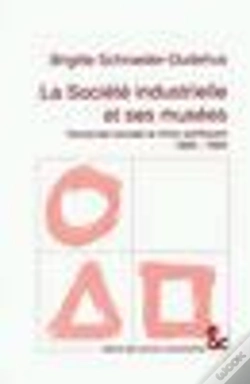 Capa do artigo La Societe Industrielle Et Ses Musees 1890-1990 ; Demande Sociale Et Choix Politiques
