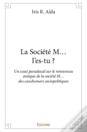 La Societe M... L'Es-Tu ?