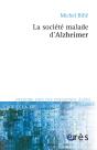 La Societe Malade D'Alzheimer - Preview