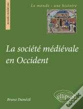 La Société Médiévale En Occident