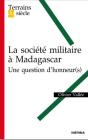 La Société Militaire À Madagascar ; Une Question D'Honneur - Preview