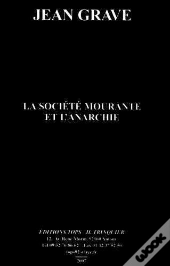 La Societe Mourante Et L'Anarchie