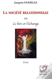 La Société Relationnelle Ou Le Lien Et L'Échange