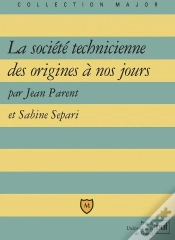 Capa do artigo La Société Technicienne Des Origines À Nos Jours