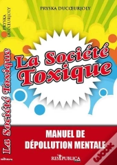 La Société Toxique