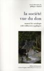 La Société Vue Du Don ; Manuel De Sociologie Anti-Utilitariste Appliquée - Preview
