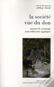 Capa do artigo La Société Vue Du Don ; Manuel De Sociologie Anti-Utilitariste Appliquée