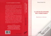 La Socio-Économie Des Territoires ; Expériences Et Théories