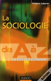 Capa do artigo La Sociologie De A À Z ; 250 Mots Pour Comprendre