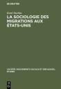 La Sociologie Des Migrations Aux États-Unis - Preview