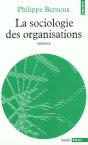 La Sociologie Des Organisations. Initiation Des Rethoriques ; Douze Cas Pratiques - Preview