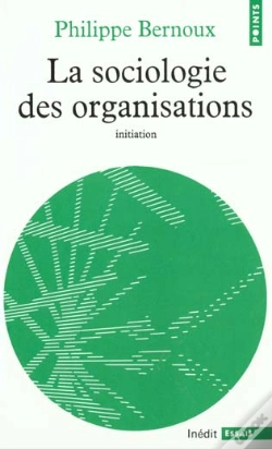 Capa do artigo La Sociologie Des Organisations. Initiation Des Rethoriques ; Douze Cas Pratiques