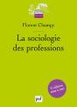 La Sociologie Des Professions (2e Édition) - Preview