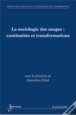 Capa do artigo La Sociologie Des Usages : Continuités Et Transformations