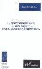 La Sociologie Face A Son Objet : Une Science En Formation - Preview