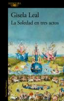 La Soledad En Tres Actos (Mapa De Las Lenguas)