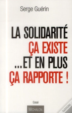 Capa do artigo La Solidarité ; Ça Existe Et En Plus Ça Rapporte !
