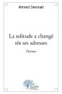 La Solitude A Change Tot Ses Adresses - Preview