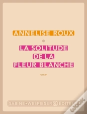 Capa do artigo La Solitude De La Fleur Blanche