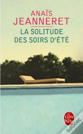 La Solitude Des Soirs D'Été