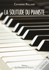 La Solitude Du Pianiste
