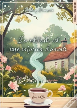 Capa do artigo La Solitude Est Une Infusion D'Amour