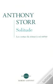 La Solitude Les Vertus Du Retour A Soi-Meme