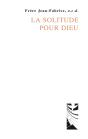 La Solitude Pour Dieu - Preview