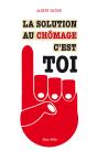La Solution Au Chômage C'Est Toi - Preview