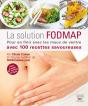 La Solution Fodmap ; Pour En Finir Avec Les Maux De Ventre Avec 100 Recttes Savoureuses - Preview