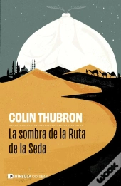 La Sombra De La Ruta De La Seda