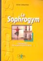 La Sophrogym ; L'Harmonie Du Corps Et De L'Esprit - Preview