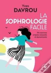 La Sophrologie Facile