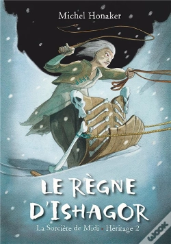 Capa do artigo La Sorcière De Midi - Héritage Tome 2 : Le Règne D'Ishagor