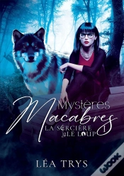 Capa do artigo La Sorcière & Le Loup Tome 1 : Mystères Macabres
