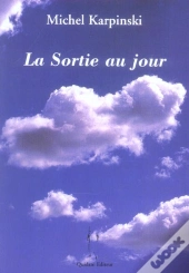 La Sortie Au Jour