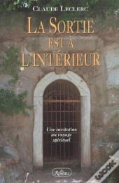 La Sortie Est A L'Interieur