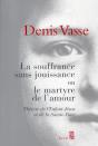 La Souffrance Sans Jouissance Ou Le Martyr De L'Amour - Preview