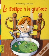 La Soupe À La Grimace