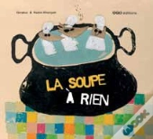 La Soupe À Rien