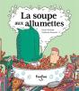 La Soupe Aux Allumettes - Preview