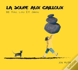 Capa do artigo La Soupe Aux Cailloux ; De Fou, Lou Et Shou