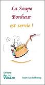 La Soupe Bonheur Est Servie ! - Preview