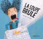 La Soupe Brûle - Preview