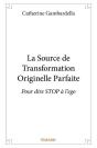 La Source De Transformation Originelle Parfaite - Pour Dire Stop A L Ego - Preview