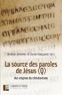 La Source Des Paroles De Jésus (Q) : Aux Origines Du Christianisme - Preview