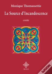 La Source D'Incandescence