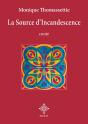 La Source D'Incandescence - Preview